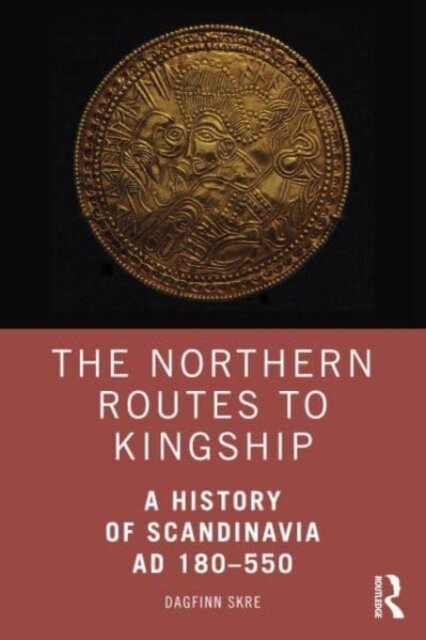 The Northern Routes to Kingship