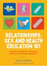 Relationships, Sex and Health Education 101