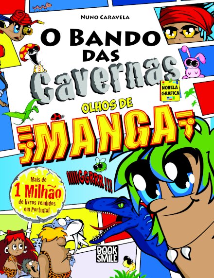 O Bando das Cavernas Novela Gráfica 3: Olhos de Manga