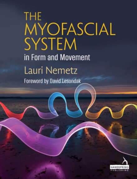 The Myofascial System in Form and Movement