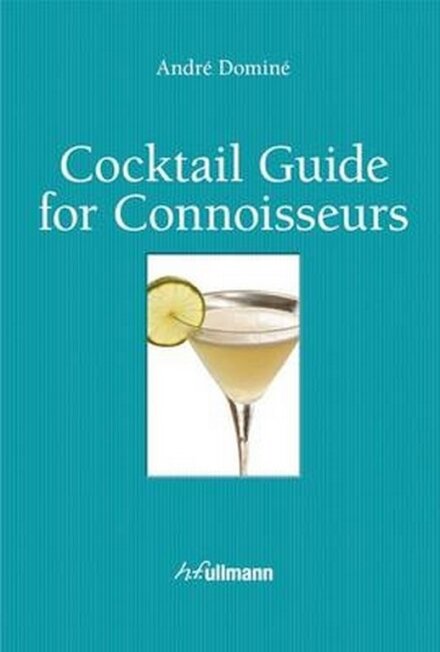 Cocktail Guide for Connoisseurs