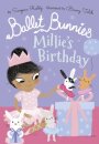 Ballet Bunnies: Millies Birthday