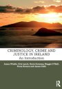 Criminology, Crime and Justice in Ireland