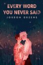 Every Word You Never Said