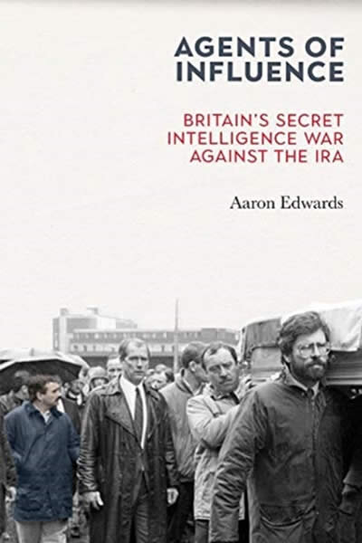 Agents Of Influence: Britain'S Secret
