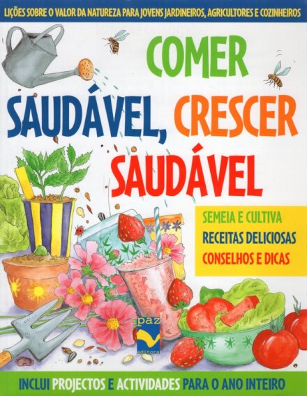 Comer Saudável,Crescer Saudável