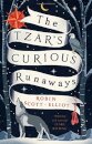 The Tzar's Curious Runaways