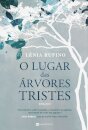 O Lugar Das Árvores Tristes