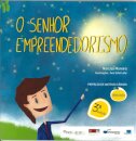 O Senhor Empreendedorismo