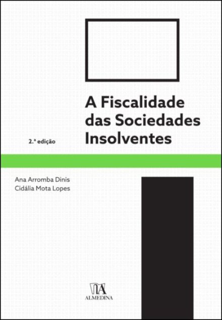 A Fiscalidade das Sociedades Insolventes