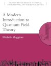 A Modern Introduction to Quantum Field Theory