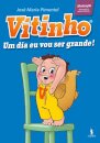 Vitinho 1 - Um Dia Eu Vou Ser Grande