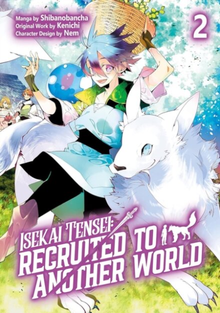 Isekai Tensei: Recruited to Another World: Volume 2 (Manga)