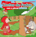 Mil Cores: Contos Tradicionais com o Pincel Mágico