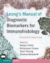Leong's Manual of Diagnostic Biomarkers for Immunohistology