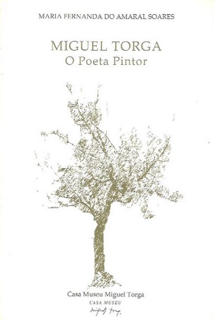 Miguel Torga - O Poeta Pintor