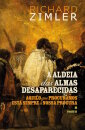 A aldeia das almas desaparecidas II - Aquilo que procuramos está sempre à nossa procura