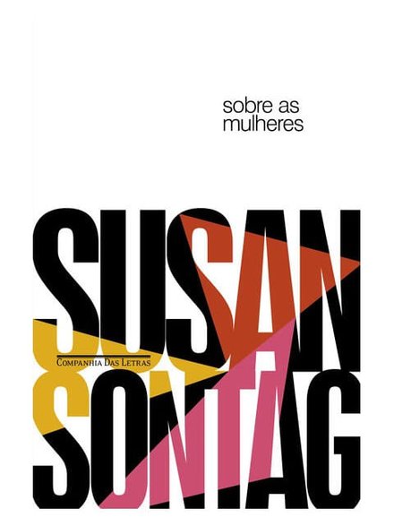 Sobre As Mulheres (Textos De 1972 A 1975)