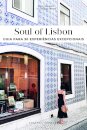 Soul of Lisbon - Guia para 30 Experiências Excepcionais