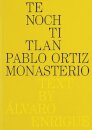 Pablo Ortiz Monasterio: Tenochtitlan