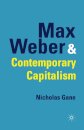 Max Weber and Contemporary Capitalism