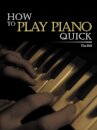 How To Play Piano Quick