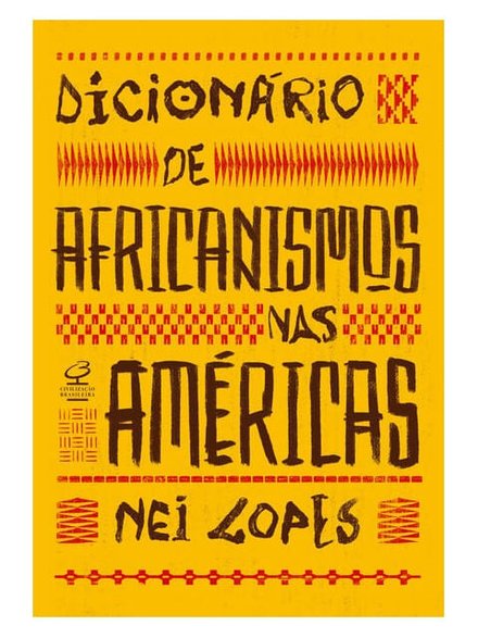 Dicionário De Africanismos Nas Américas