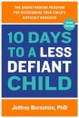 10 Days to a Less Defiant Child