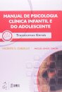 Manual de Psicologia Clínica Infantil e do Adolescente. Transtornos Gerais