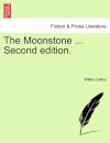 The Moonstone ... Second Edition.