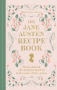 The Jane Austen Recipe Book