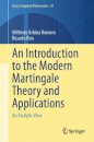 An Introduction to the Modern Martingale Theory and Applications