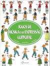 Jogos de Música  Expressão Corporal (2.º ed.)