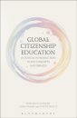 Global Citizenship Education: A Critical Introduction to Key Concepts and Debates