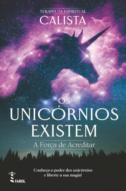 Os Unicórnios Existem: A Força de Acreditar