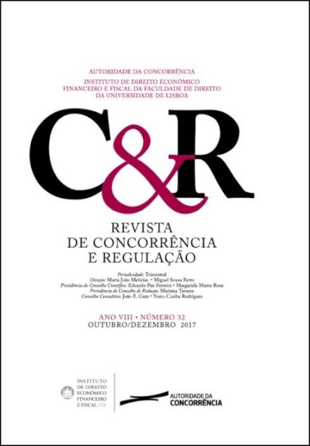 Revista de concorrência e regulação - Ano VIII . n.º 32 - Out/2017 a Dez/2017