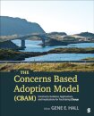 The Concerns Based Adoption Model (CBAM)