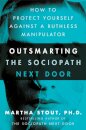 Outsmarting the Sociopath Next Door