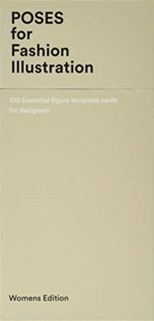 Poses for Fashion Illustration (Card Box) : 100 essential figure template cards for designers