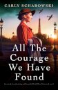 All the Courage We Have Found