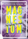 Magnesium: Everyday Secrets