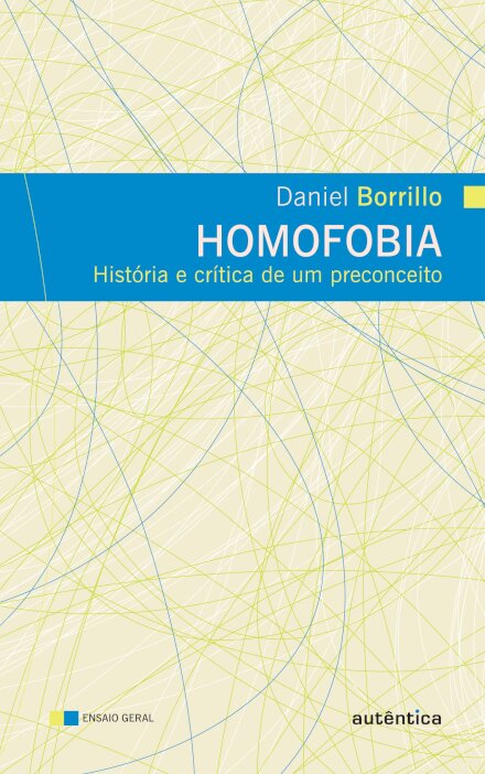 Homofobia: História E Crítica De Um Preconceito
