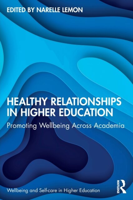 Healthy Relationships in Higher Education