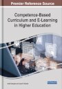 Handbook of Research on Competence-Based Curriculum and E-Learning in Higher Education