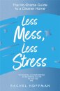 Less Mess, Less Stress
