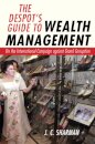 The Despot's Guide to Wealth Management