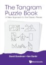Tangram Puzzle Book, The: A New Approach To The Classic Pieces
