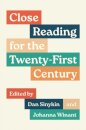 Close Reading for the Twenty-First Century