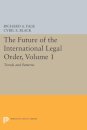 The Future of the International Legal Order, Volume 1