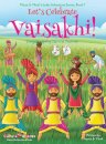 Let's Celebrate Vaisakhi! (Punjab's Spring Harvest Festival, Maya & Neel's India Adventure Series, Book 7) (Multicultural, Non-Religious, Indian Culture, Bhangra, Lassi, Biracial Indian American Families, Sikh, Picture Book Gift, Dhol, Global Children)